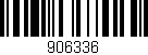 Código de barras (EAN, GTIN, SKU, ISBN): '906336'