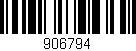 Código de barras (EAN, GTIN, SKU, ISBN): '906794'
