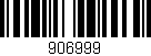 Código de barras (EAN, GTIN, SKU, ISBN): '906999'