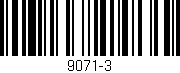 Código de barras (EAN, GTIN, SKU, ISBN): '9071-3'