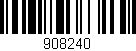 Código de barras (EAN, GTIN, SKU, ISBN): '908240'