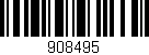 Código de barras (EAN, GTIN, SKU, ISBN): '908495'
