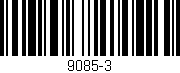 Código de barras (EAN, GTIN, SKU, ISBN): '9085-3'