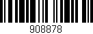 Código de barras (EAN, GTIN, SKU, ISBN): '908878'
