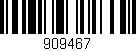Código de barras (EAN, GTIN, SKU, ISBN): '909467'