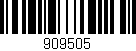 Código de barras (EAN, GTIN, SKU, ISBN): '909505'