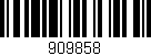 Código de barras (EAN, GTIN, SKU, ISBN): '909858'