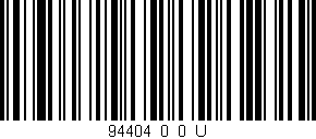 Código de barras (EAN, GTIN, SKU, ISBN): '94404_0_0_U'