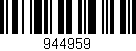 Código de barras (EAN, GTIN, SKU, ISBN): '944959'