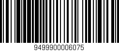 Código de barras (EAN, GTIN, SKU, ISBN): '9499900006075'