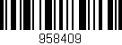 Código de barras (EAN, GTIN, SKU, ISBN): '958409'