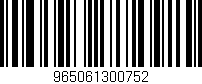 Código de barras (EAN, GTIN, SKU, ISBN): '965061300752'