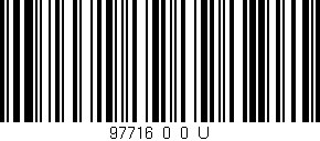 Código de barras (EAN, GTIN, SKU, ISBN): '97716_0_0_U'