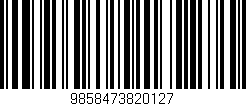 Código de barras (EAN, GTIN, SKU, ISBN): '9858473820127'