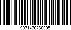 Código de barras (EAN, GTIN, SKU, ISBN): '9871470760005'