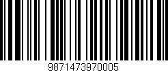 Código de barras (EAN, GTIN, SKU, ISBN): '9871473970005'
