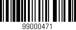 Código de barras (EAN, GTIN, SKU, ISBN): '99000471'