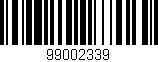 Código de barras (EAN, GTIN, SKU, ISBN): '99002339'