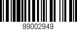 Código de barras (EAN, GTIN, SKU, ISBN): '99002949'