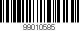 Código de barras (EAN, GTIN, SKU, ISBN): '99010585'