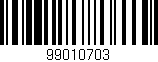 Código de barras (EAN, GTIN, SKU, ISBN): '99010703'