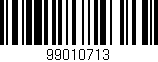 Código de barras (EAN, GTIN, SKU, ISBN): '99010713'