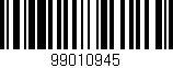 Código de barras (EAN, GTIN, SKU, ISBN): '99010945'