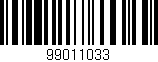 Código de barras (EAN, GTIN, SKU, ISBN): '99011033'