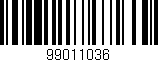 Código de barras (EAN, GTIN, SKU, ISBN): '99011036'