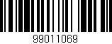 Código de barras (EAN, GTIN, SKU, ISBN): '99011069'