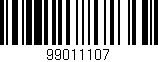 Código de barras (EAN, GTIN, SKU, ISBN): '99011107'