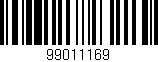 Código de barras (EAN, GTIN, SKU, ISBN): '99011169'