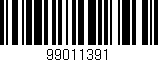 Código de barras (EAN, GTIN, SKU, ISBN): '99011391'