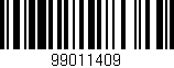 Código de barras (EAN, GTIN, SKU, ISBN): '99011409'