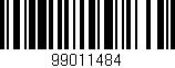 Código de barras (EAN, GTIN, SKU, ISBN): '99011484'