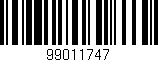 Código de barras (EAN, GTIN, SKU, ISBN): '99011747'
