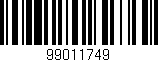 Código de barras (EAN, GTIN, SKU, ISBN): '99011749'