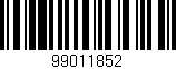 Código de barras (EAN, GTIN, SKU, ISBN): '99011852'