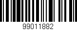Código de barras (EAN, GTIN, SKU, ISBN): '99011882'