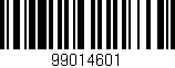Código de barras (EAN, GTIN, SKU, ISBN): '99014601'