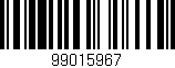 Código de barras (EAN, GTIN, SKU, ISBN): '99015967'