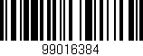 Código de barras (EAN, GTIN, SKU, ISBN): '99016384'