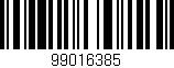 Código de barras (EAN, GTIN, SKU, ISBN): '99016385'