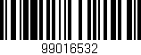 Código de barras (EAN, GTIN, SKU, ISBN): '99016532'