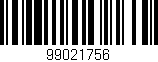 Código de barras (EAN, GTIN, SKU, ISBN): '99021756'