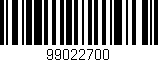 Código de barras (EAN, GTIN, SKU, ISBN): '99022700'