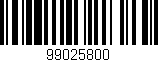 Código de barras (EAN, GTIN, SKU, ISBN): '99025800'