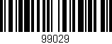 Código de barras (EAN, GTIN, SKU, ISBN): '99029'