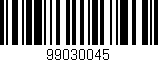 Código de barras (EAN, GTIN, SKU, ISBN): '99030045'