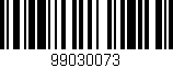 Código de barras (EAN, GTIN, SKU, ISBN): '99030073'